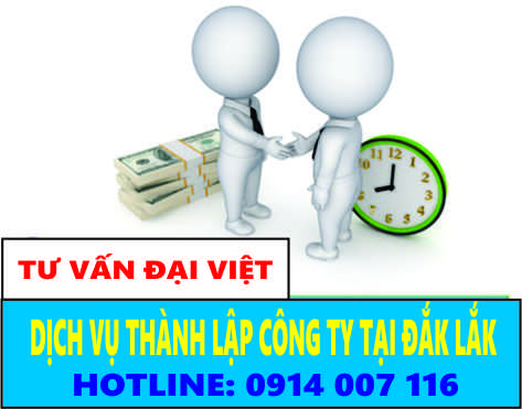 Dịch vụ th&agrave;nh lập c&ocirc;ng ty tại Đắk Lắk